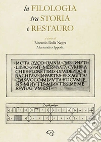 La filologia tra storia e restauro