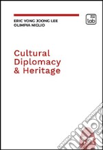 Cultural diplomacy & heritage libro