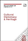 Cultural diplomacy & heritage libro