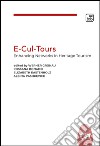 E-Cul-Tours. Enhancing Networks in heritage tourism libro