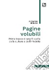 Pagine volubili. Prime tracce per una filosofia della cultura e dell'infedeltà libro