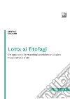 Lotta ai fitofagi. Un approccio farmacologico e biotecnologico. Prospettive e sfide libro