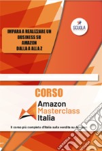 Corso Amazon Masterclass. Con CD-ROM. Con Prodotti vari. Con CD-Audio