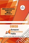 Corso Amazon Masterclass. Con CD-ROM. Con Prodotti vari. Con CD-Audio libro