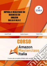 Corso Amazon Masterclass. Con CD-ROM. Con Prodotti vari. Con CD-Audio libro