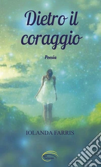 Dietro il coraggio