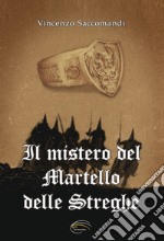 Il mistero del martello delle streghe