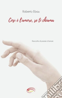 Così è l'amore, se ti chiama