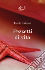 Pezzetti di vita