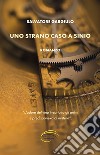 Uno strano caso a Sinio libro di Gargiulo Salvatore