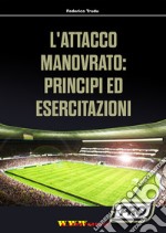 L'attacco manovrato: principi ed esercitazioni