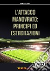 L'attacco manovrato: principi ed esercitazioni libro