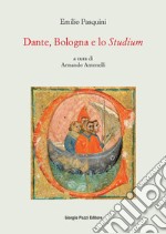 Dante, Bologna e lo «studium» libro