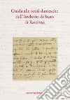 Guida alle fonti dantesche dell'Archivio di Stato di Ravenna libro