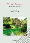 Laboratorio Bassani 3. Verso il «Giardino». Atti del Convegno (Bologna, 26-27 maggio 2021) libro