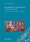 Intersezioni fra cultura dei laici e società comunale. Avviamento allo studio della critica delle fonti libro di Antonelli Armando