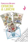 Ormoni & limoni libro