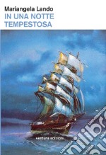 In una notte tempestosa libro