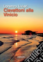 Ciavattoni alla Vinicio libro