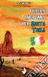 Quella carovana per Santa Tecla libro di Conti Massimo