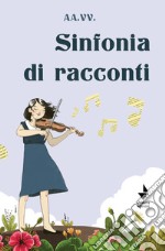 Sinfonia di racconti libro