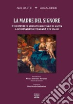 La madre del Signore nei dipinti di Sebastiano Conca di Gaeta a Linguaglossa e Mazzara del Vallo