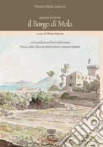 il Borgo di Mola. Appunti di storia