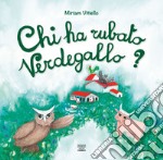 Chi ha rubato Verdegallo? libro