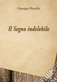 Il segno indelebile