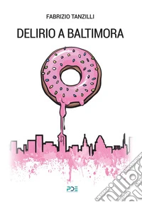 Delirio a Baltimora libro