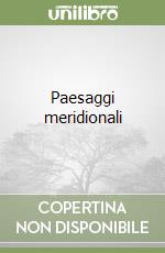 Paesaggi meridionali libro