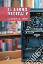 Il libro digitale. La parola agli editori libro