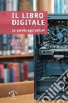 Il libro digitale. La parola agli editori libro