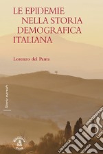 Le epidemie nella storia demografica italiana libro