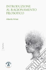 Introduzione al ragionamento filosofico libro