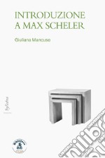 Introduzione a Max Scheler libro