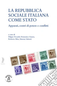 La Repubblica sociale come stato. Apparati, centri di potere