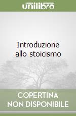 Introduzione allo stoicismo libro