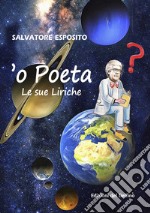 'o poeta. Le sue liriche libro