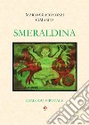 Smeraldina. Dialogo virtuale libro di GMarius