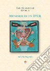 Memorie di un Iper. Un'autobiografia libro