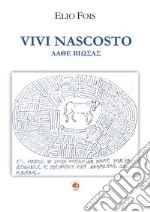 Vivi nascosto. Lathe biosas libro