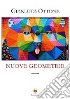 Nuove geometrie libro di Ottone Gianluca