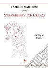 Strawberry ice cream. Racconto horror libro