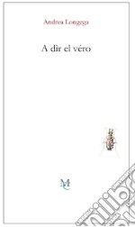 A dìr el véro libro