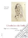 L'ombelico dei limbi seguito dalla Corrispondenza con Jacques Rivière libro di Artaud Antonin Di Palmo P. (cur.)