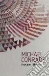 Michael Conrads. Preview-Review. Ediz. italiana e inglese libro di Romano Emanuela