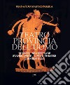 Teatro provincia dell'uomo. Dioniso, Shakespeare, Stanislavskij, Living Theatre, Carmelo Bene libro di Mastropasqua Fernando