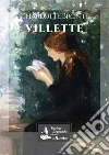 Villette. E-book. Formato EPUB ebook