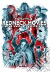 Redneck movies. L'horror rurale americano degli anni '70 libro